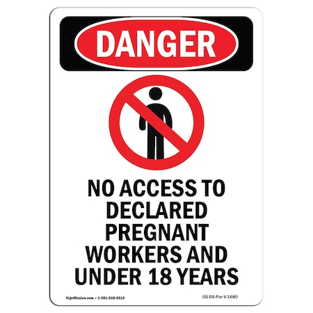 Signmission Safety Sign, OSHA Danger, 14" Height, No Access To Declared, Portrait OS-DS-D-1014-V-1680